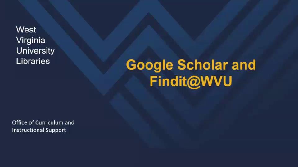 Google Scholar and FinditWVU